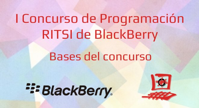 I Concurso de Programación RITSI de BlackBerry
